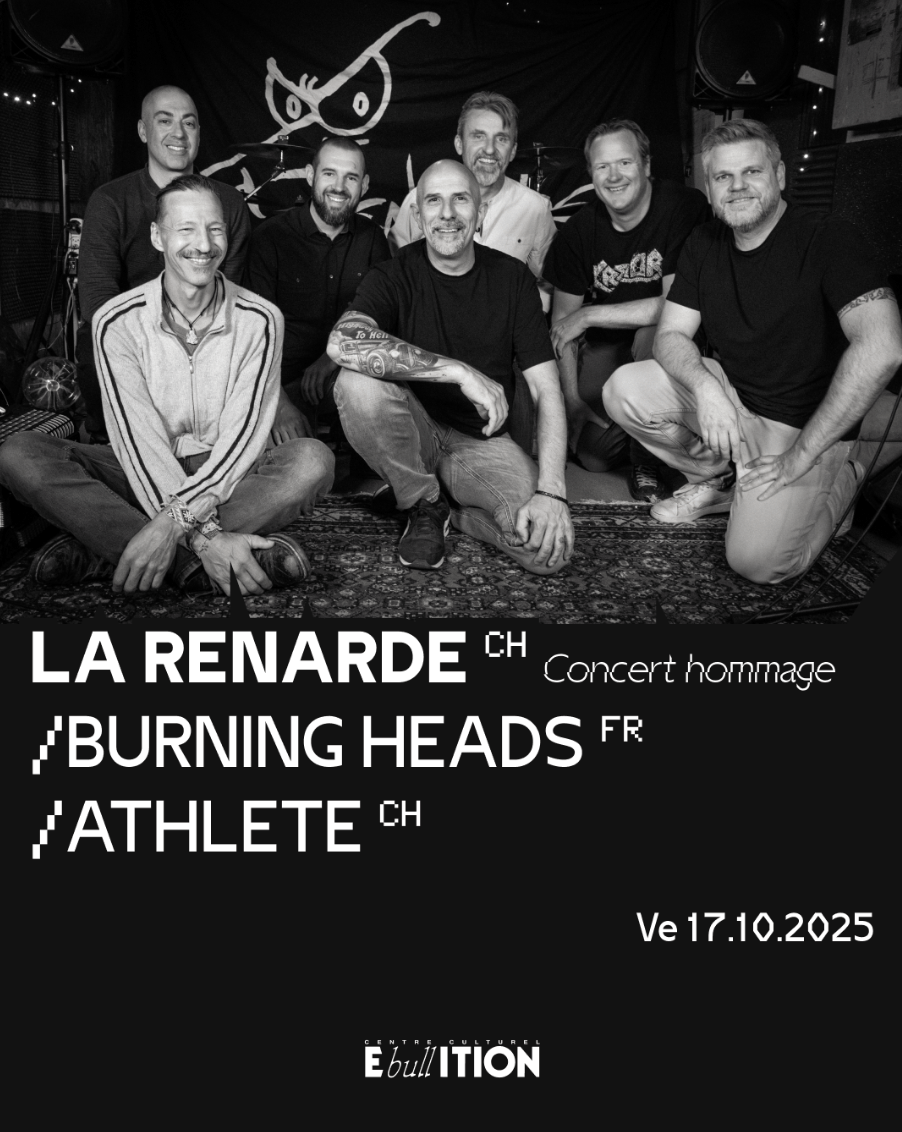 La Renarde (CH) *concert hommage* + Burning Heads (FR) + Athlete (CH)