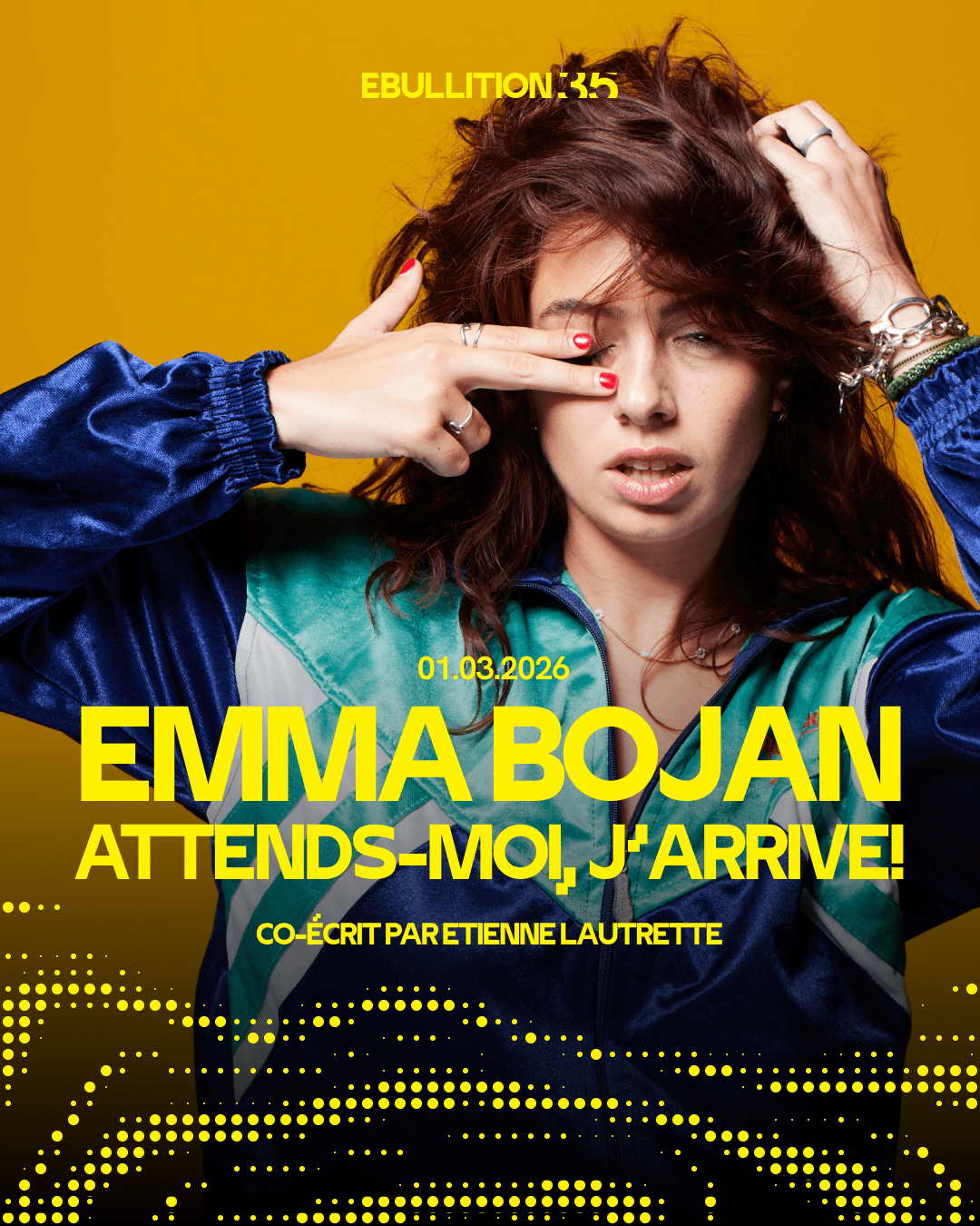 Emma Bojan + "Attends-moi, j'arrive!"
